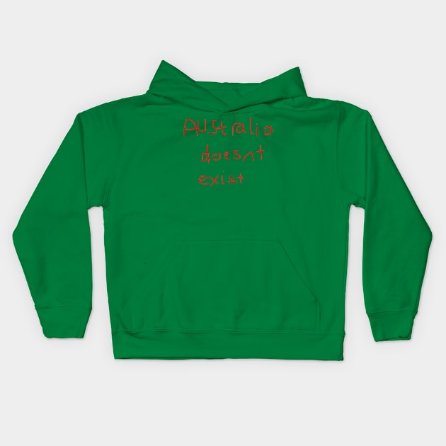 Handwritten "Australia Doesn't Exist" Kids Hoodie by ragreynolds